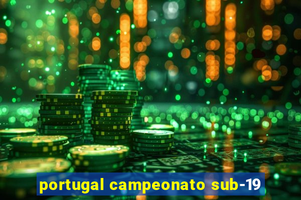 portugal campeonato sub-19