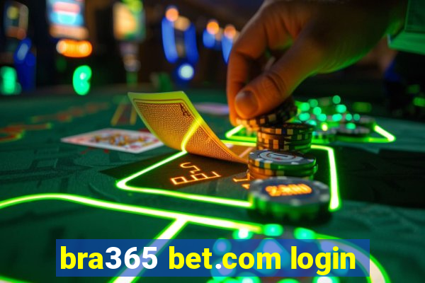 bra365 bet.com login