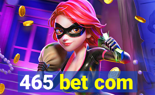 465 bet com