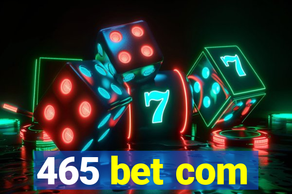 465 bet com