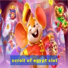 scroll of egypt slot