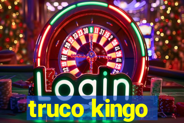 truco kingo