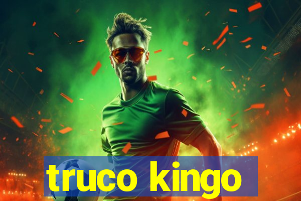 truco kingo