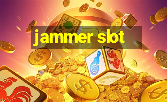 jammer slot