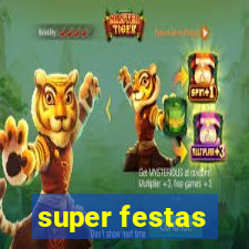 super festas