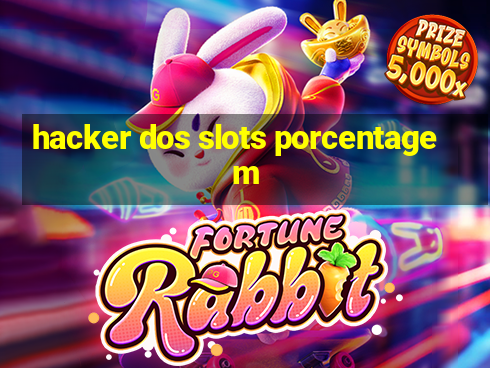 hacker dos slots porcentagem