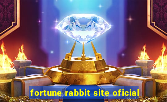 fortune rabbit site oficial