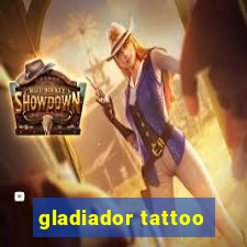 gladiador tattoo