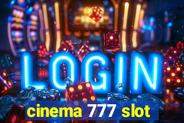 cinema 777 slot