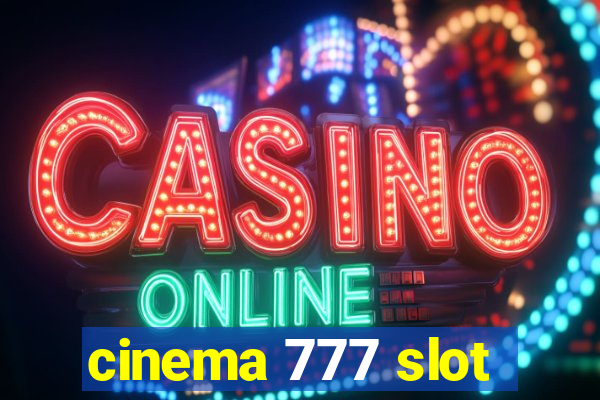 cinema 777 slot