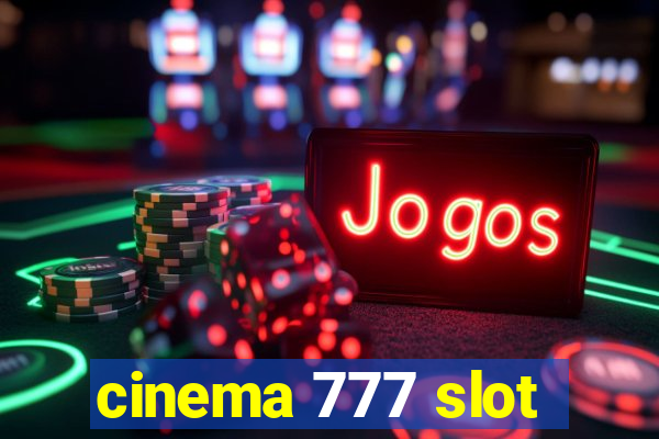 cinema 777 slot