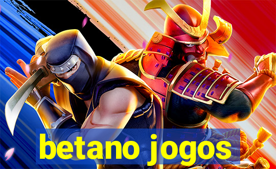 betano jogos