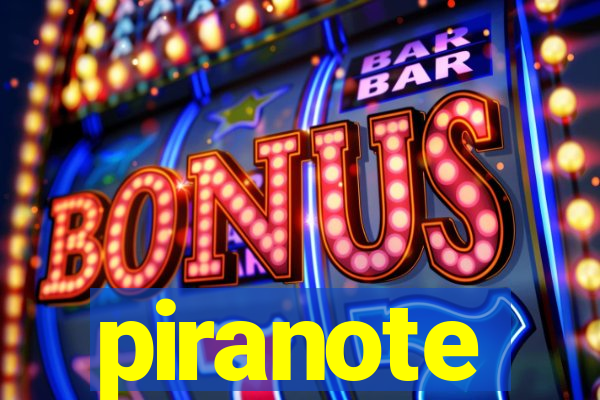 piranote