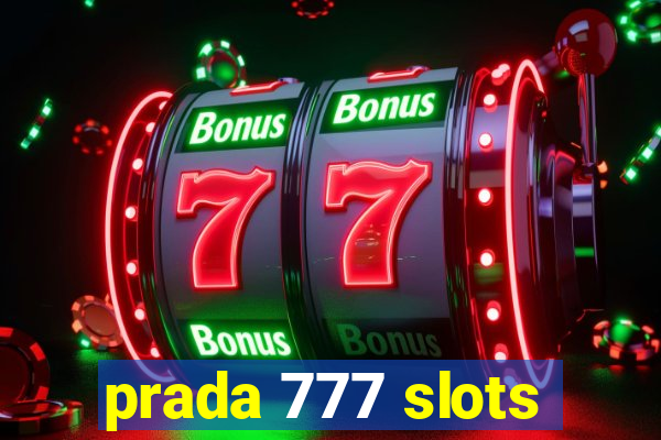 prada 777 slots