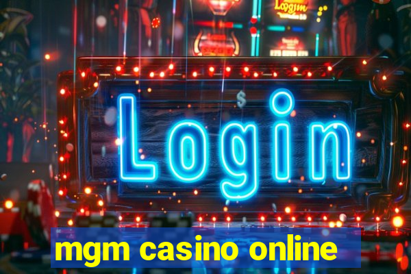 mgm casino online