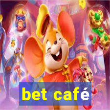 bet café