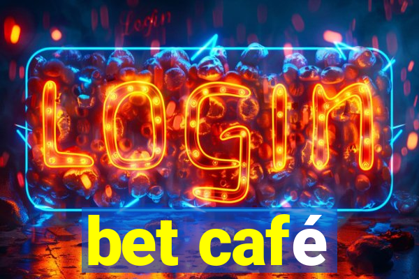 bet café