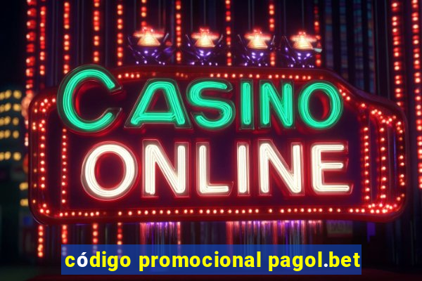 código promocional pagol.bet