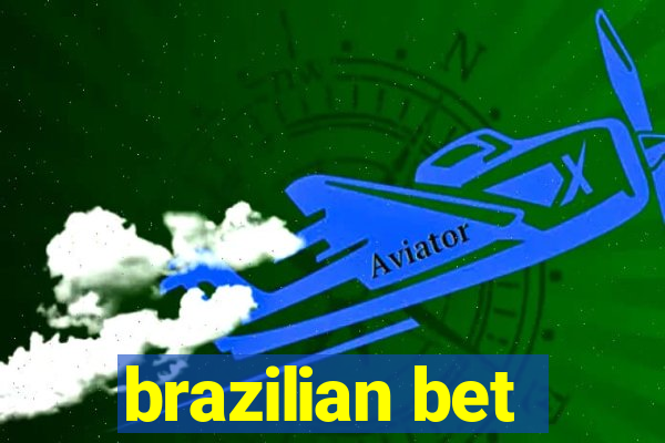 brazilian bet