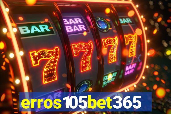 erros105bet365