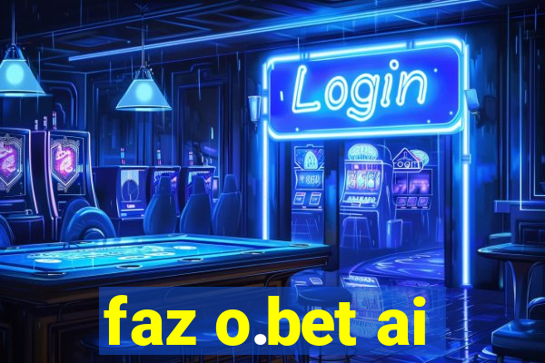 faz o.bet ai