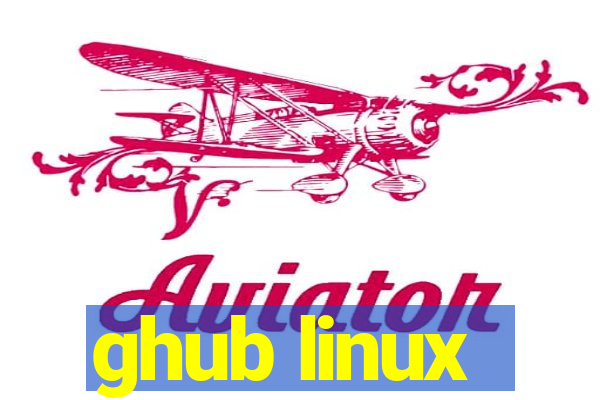 ghub linux