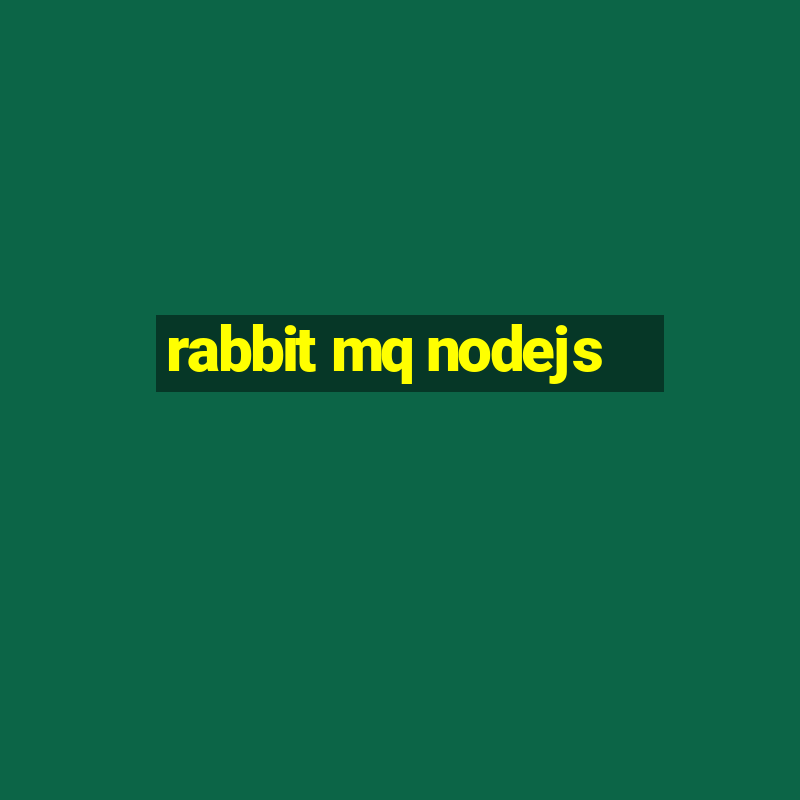 rabbit mq nodejs