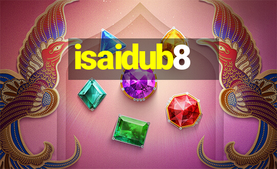 isaidub8