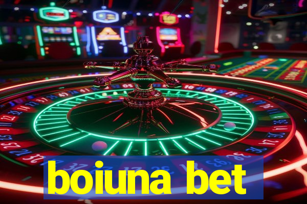 boiuna bet