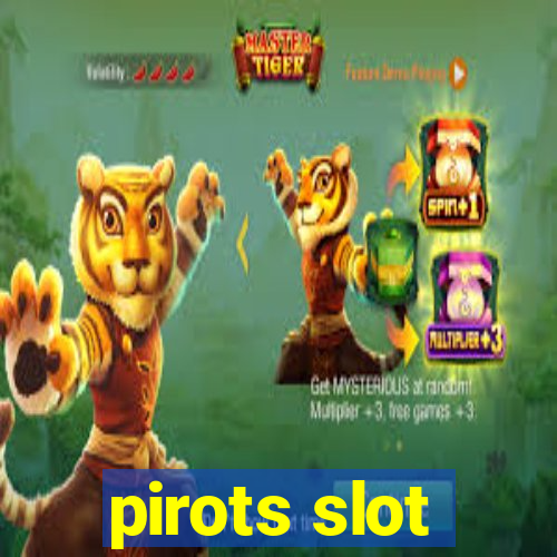 pirots slot