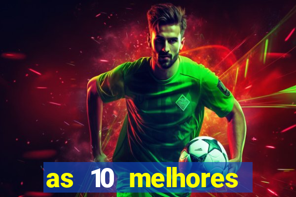 as 10 melhores casas de aposta