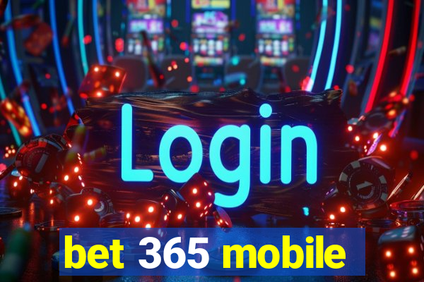 bet 365 mobile