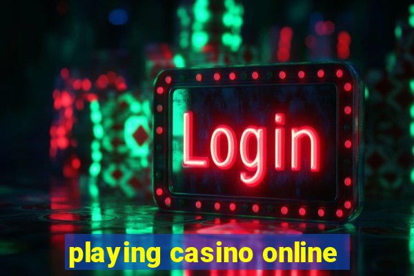 playing casino online