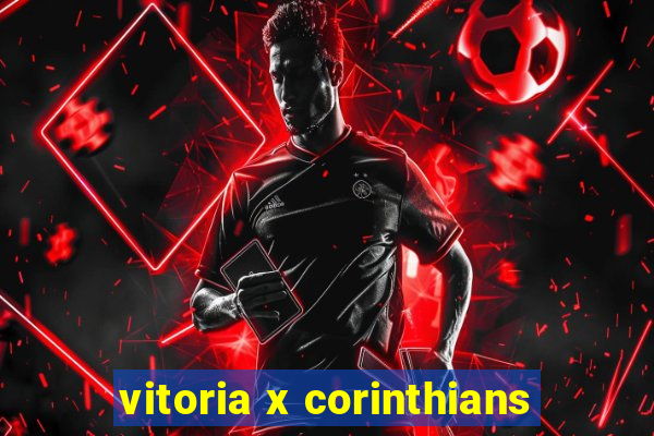 vitoria x corinthians