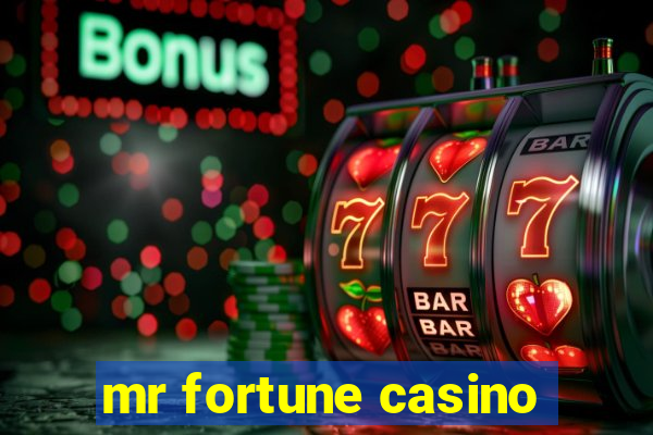 mr fortune casino