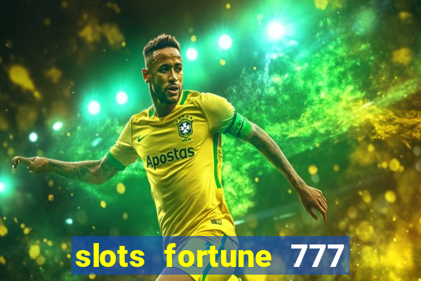 slots fortune 777 vegas casino