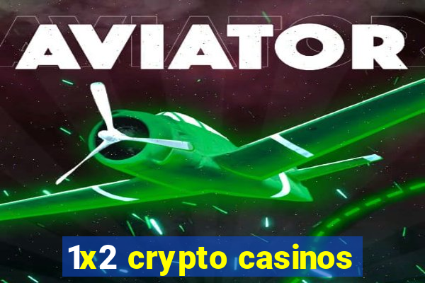 1x2 crypto casinos