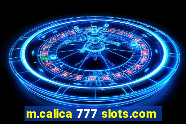 m.calica 777 slots.com