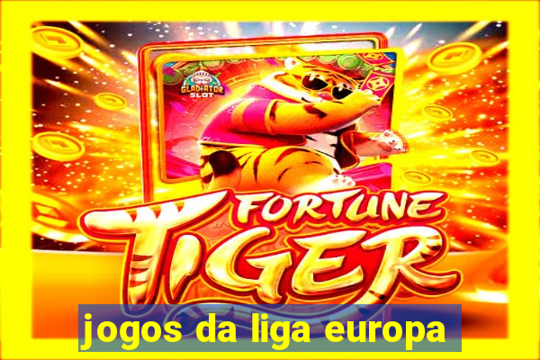 jogos da liga europa