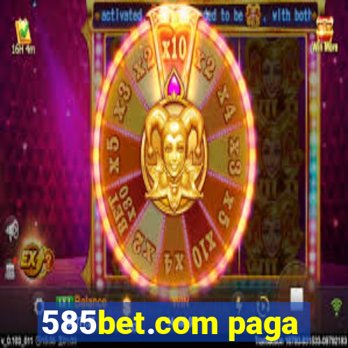 585bet.com paga