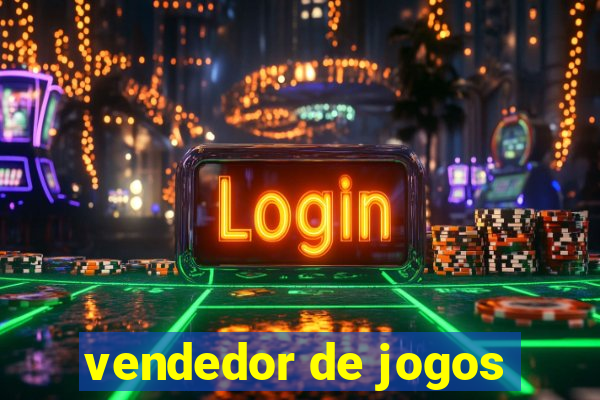 vendedor de jogos