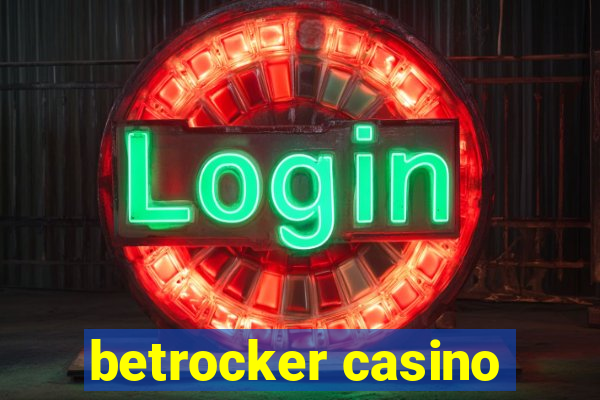 betrocker casino