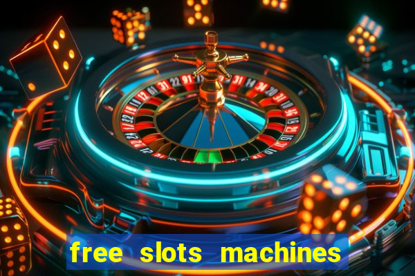 free slots machines on line