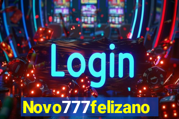 Novo777felizano