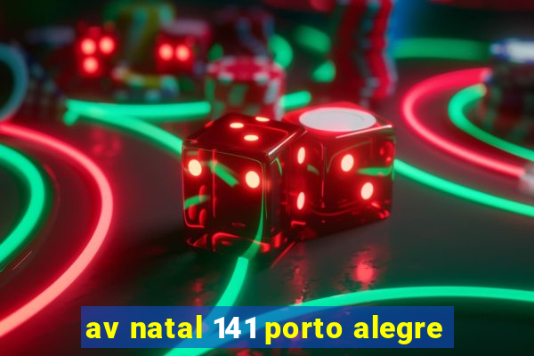 av natal 141 porto alegre