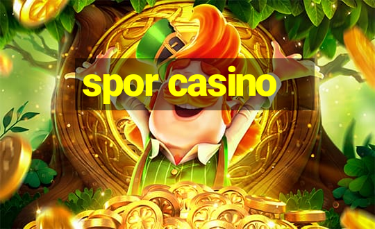 spor casino