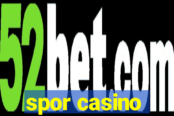 spor casino