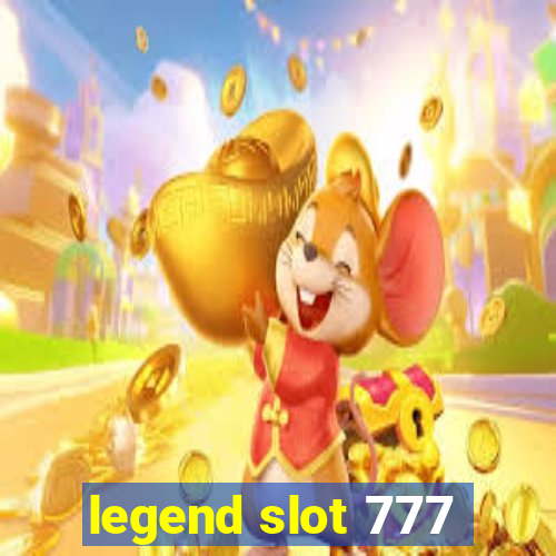 legend slot 777