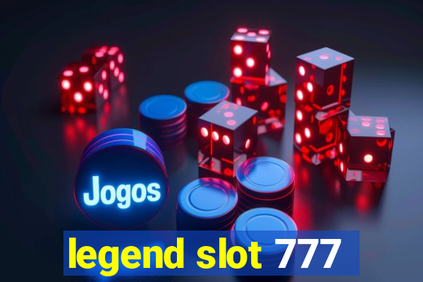 legend slot 777