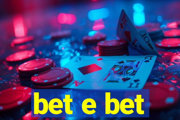 bet e bet